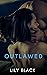 Outlawed