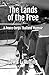 The Lands of the Free by Lewis E Ruffing
