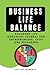 Business Life Balance by Better Life Journals