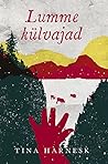Lumme külvajad by Tina Harnesk