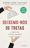 Deixemo-nos de tr...