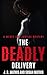 The Deadly Delivery: A Cont...