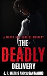 The Deadly Delive...