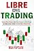Libre con el Trading: Descu...