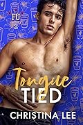 Tongue-Tied (Franklin U 2, #6)