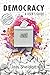 DEMOCRACY: A User's Guide: LARGE PRINT EDITION