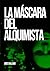 La máscara del alquimista by José Callado