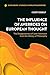 Influence of Averroes on European Thought, The by Koert Debeuf