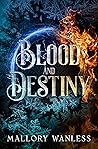 Blood and Destiny