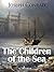 The Children of the Sea (World Classics)