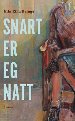 Snart er eg natt (Hardcover)