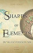 Shards of Elements: Dunkles Vermächtnis