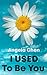 I Used To Be You by Angela Chen