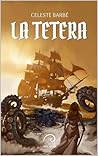 La Tetera by Celeste Barbé