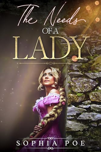The Needs of a Lady (Naughty Fairytale Series Book 1)
