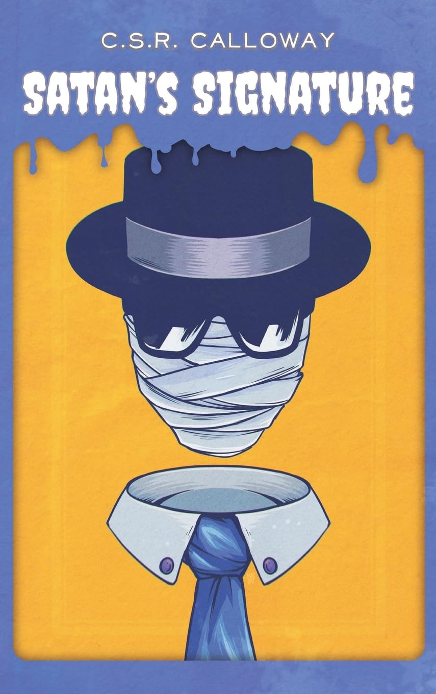 Satan's Signature: Jekyll and Hyde, the Invisible Man, and Other Mad Scientists (Horror Historia)