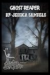 Ghost Reaper Ghost Reaper