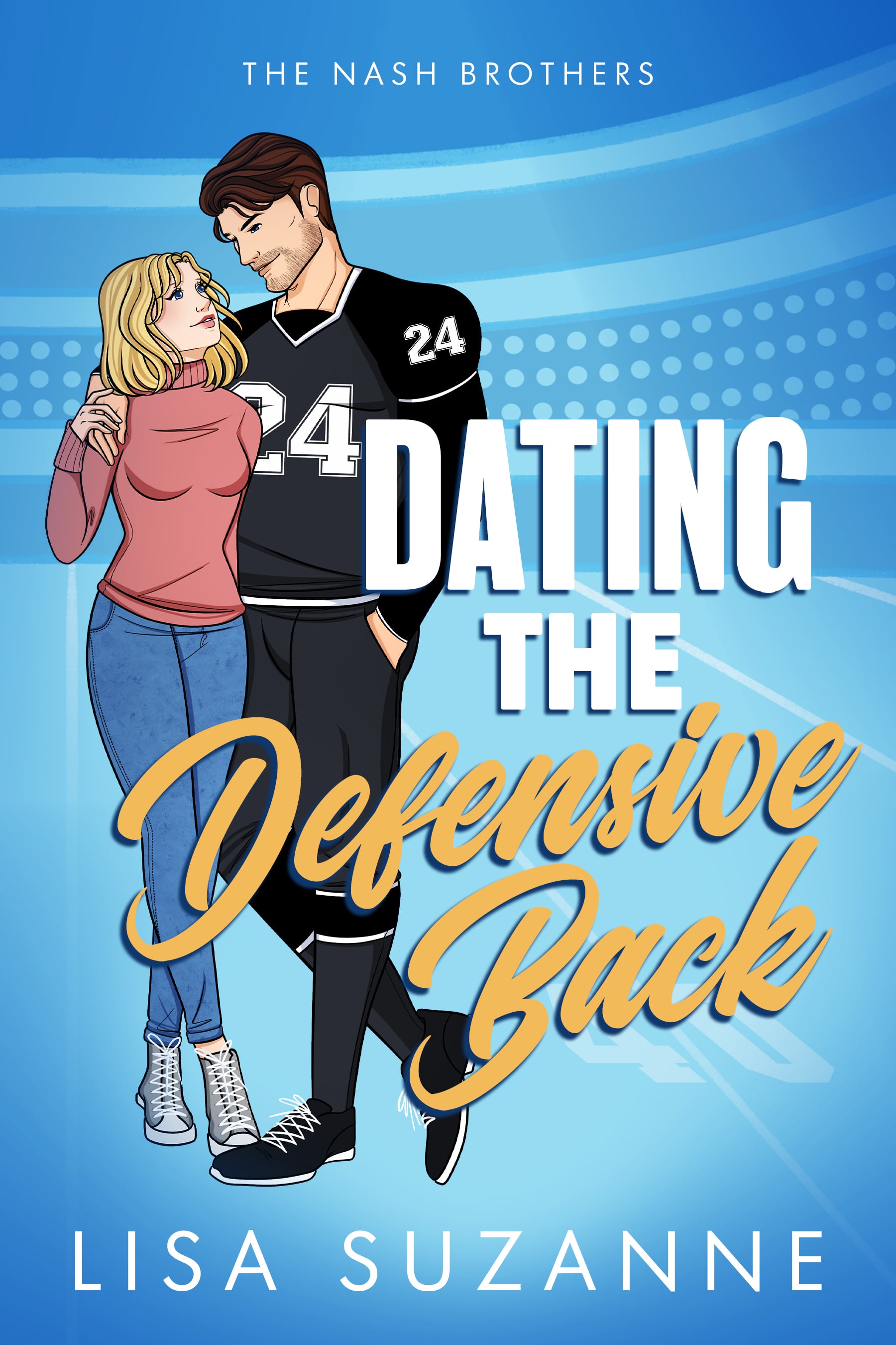 Dating the Defensive Back (The Nash Brothers Book 1)