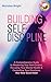 Building Self-Discipline: A...