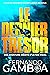 LE DERNIER TRÉSOR: Une aventure d'Ulysse Vidal (Les aventures d'Ulysse Vidal t. 4) (French Edition)