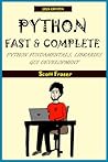 PYTHON: FAST & COMPLETE: Python Fundamentals, Libraries and GUI Development PYTHON: FAST & COMPLETE: Python Fundamentals, Libraries and GUI Development