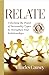 Relate: Unlocking the Power...
