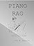 PIANO RAG: A rough draft of...