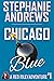Chicago Blue (Red Riley, #1) by Stephanie Andrews