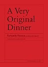 A Very Original Dinner A Very Original Dinner