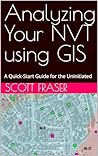 Analyzing Your NVT using GIS: A Quick-Start Guide for the Uninitiated