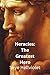 Heracles: The Greatest Hero (The Great Greek Myths)