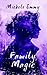 Family Magic by Michele Emmy