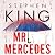 Mr. Mercedes (Bill Hodges Trilogy, #1)