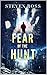 Fear of the Hunt: Book 2 of...