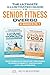 The Ultimate Illustrated Guide To Senior Fitness Over 60 by JFD Publications