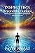 Inspiration Beyond the Surface by Patty Pobanz Inspiration Beyond the Surface by Patty Pobanz