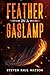Feather in a Gaslamp