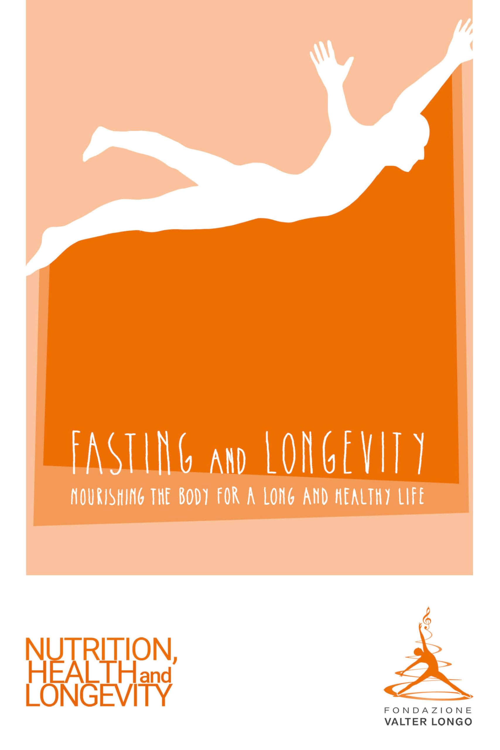 Fasting and Longevity: Nourishing the Body for a Long and Healthy Life (Kindle Edition)
