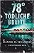 78° tödliche Breite: Ein Spitzbergen-Krimi (Spitzbergen-Reihe 1) (German Edition)
