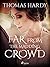 Far from the Madding Crowd