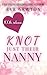 Knot Just Their Nanny: A Reverse Harem Omegaverse (Sweet Omega Standalones)