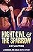 Night Owl & The Sparrow: A ...