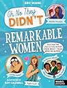 Remarkable Women by Eric Huang