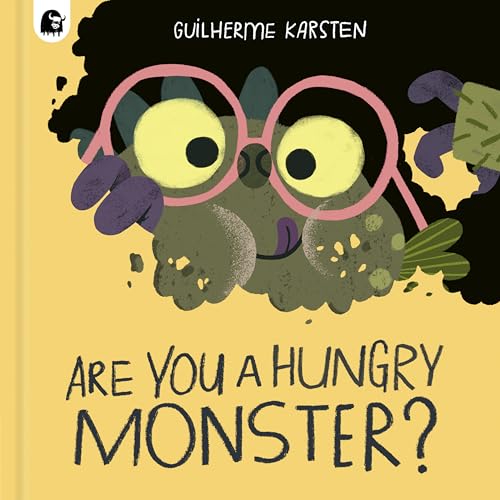 Are You a Hungry Monster? (Your Scary Monster Friend, #3)