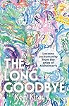 The Long Goodbye The Long Goodbye