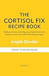 The Cortisol Fix ...