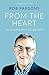 From the Heart: An honest look at life and faith