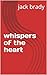 whispers of the heart