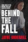 Book cover for Behind the Fall: A Dystopian Romantic Thriller