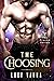 The Choosing by Lucy Varna The Choosing by Lucy Varna
